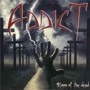 Addict - Storm Of The Dead flac