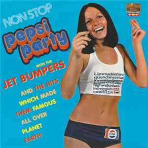 Jet Bumpers - Non Stop Pepsi Party flac