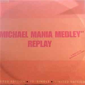 Replay - Michael Mania Medley flac
