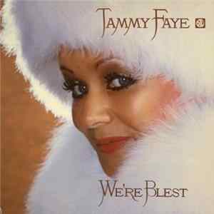 Tammy Faye - We're Blest flac