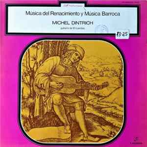 Michel Dintrich - Musique De La Renaissance Et Musique Baroque = Música Del Renacimiento Y Música Barroca flac