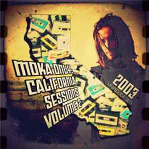 Moka Only - California Sessions Volume 2 flac