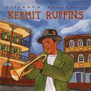 Kermit Ruffins - Putumayo Presents Kermit Ruffins flac
