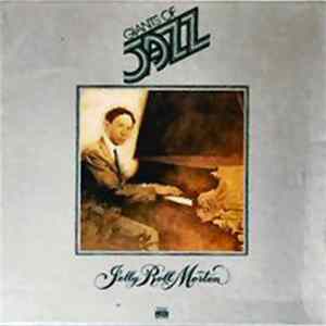 Jelly Roll Morton - Giants Of Jazz: Jelly Roll Morton flac