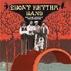 Ebony Rhythm Band - Soul Heart Transplant: The Lamp Sessions flac