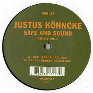 Justus Köhncke - Safe And Sound Remixe Vol. 1 flac