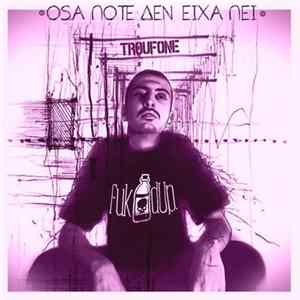 Troufone - Όσα Ποτέ Δεν Είχα Πει flac
