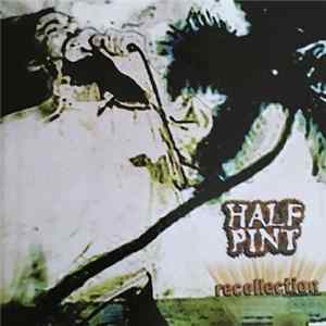 Half Pint - Recollection flac