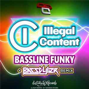 Illegal Content - Bassline Funky flac