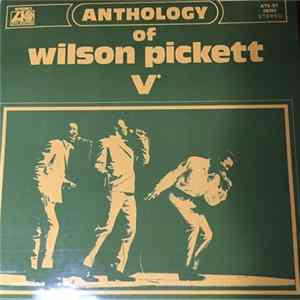 Wilson Pickett - Anthology Of Wilson Pickett V flac