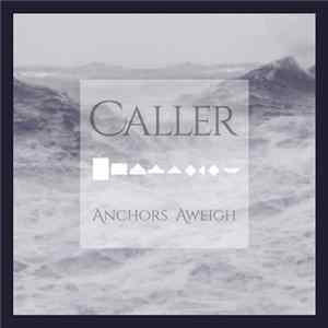 Caller - Anchors Aweigh flac