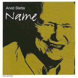 Arvid Sletta - Name flac