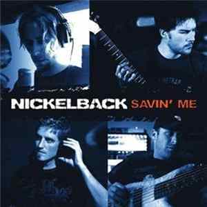 Nickelback - Savin' Me flac