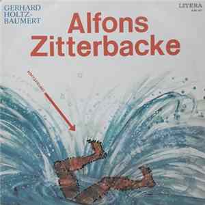 Gerhard Holtz-Baumert - Alfons Zitterbacke flac