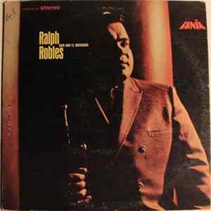 Ralph Robles - Main Man / El Bravissimo flac