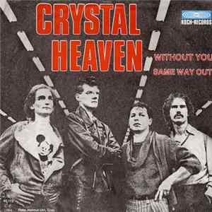 Crystal Heaven - Without You / Same Way Out flac