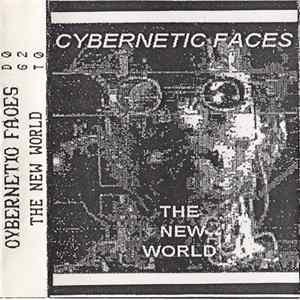 Cybernetic Faces - The New World flac