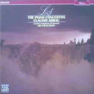 Liszt / Claudio Arrau / London Symphony Orchestra / Sir Colin Davis - The Piano Concertos flac
