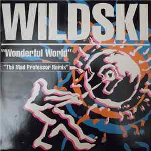 Wildski - Wonderful World (The Mad Professor Remix) flac