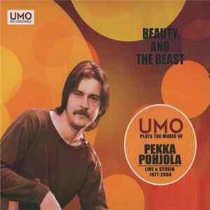UMO Plays The Music Of Pekka Pohjola - Beauty And The Beast flac