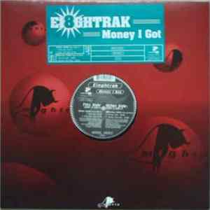 Ei8ghtrak - Money I Got flac