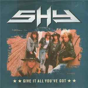 Shy - Give It All You've Got flac