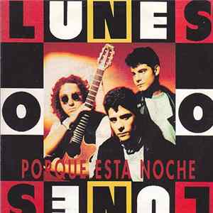 Los Lunes - Porque Esta Noche flac