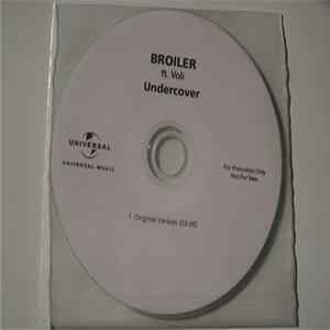 Broiler Ft. Voli - Undercover flac
