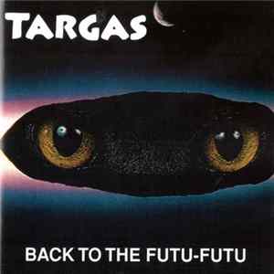 Targas - Back To The Futu-Futu flac