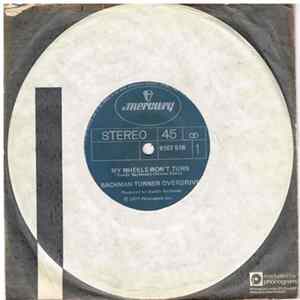 Bachman Turner Overdrive - My Wheels Won't Turn flac