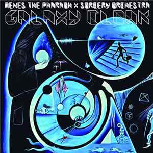 Menes The Pharaoh, Sorcery Orchestra - Galaxy Cloack flac