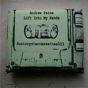 Andrew Paine - Lift Into My Hands flac