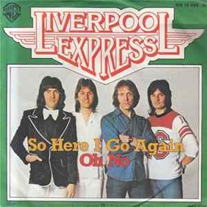 Liverpool Express - So Here I Go Again / Oh No flac
