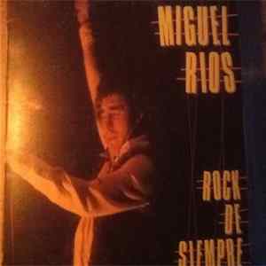 Miguel Ríos - Rock De Siempre flac
