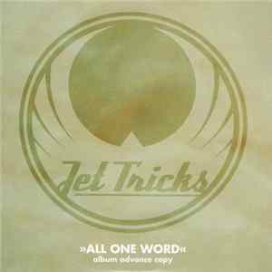 Jet Tricks - All One Word flac