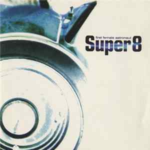 Super 8 - First Female Astronaut flac