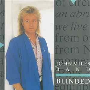 John Miles Band - Blinded flac