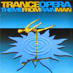 Trance Opera - Theme From Rain Man flac