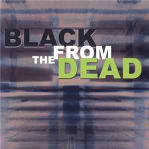 Black From The Dead - Black From The Dead flac