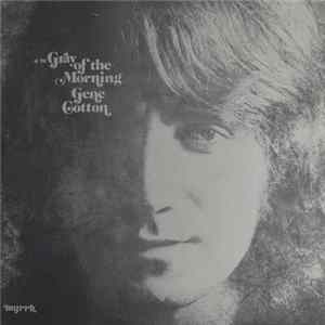 Gene Cotton - In The Gray Of The Morning flac