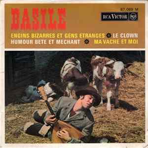 Basile - Engins Bizarres Et Gens Etranges / Le Clown / Humour Bête Et Méchant / Ma Vache Et Moi flac