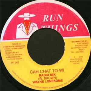 Wayne Lonesome - Cah Chat To Wi flac