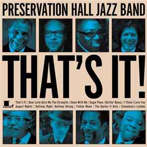 Preservation Hall Jazz Band - That's It! flac