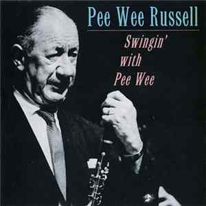 Pee Wee Russell - Swingin' With Pee Wee flac