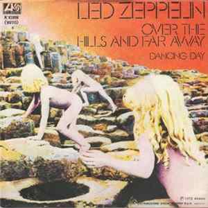 Led Zeppelin - Over The Hills And Far Away / Dancing Days flac