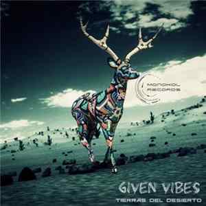 Given Vibes - Tierras Del Desierto flac