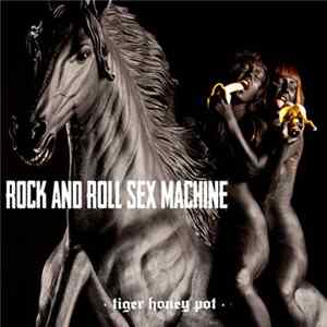 Tiger Honey Pot - Rock And Roll Sex Machine flac