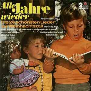 Various - Alle Jahre Wieder - Die 26 Schönsten Lieder Zur Weihnachtzeit flac