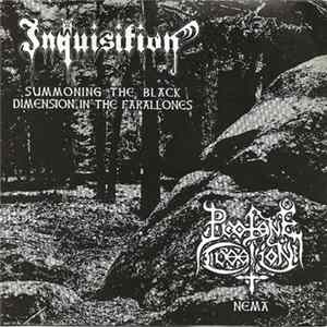 Inquisition / Profane Creation - Summoning The Black Dimension In The Farallones / Nema flac