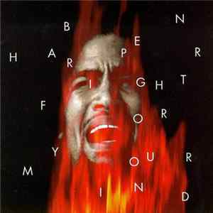 Ben Harper - Fight For Your Mind flac